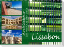 Architektur im Wandel der Zeit - Lissabon (Wandkalender 2022 DIN A3 quer)