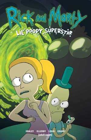 Graley, Sarah. Rick and Morty Vol. 1: Lil' Poopy Superstar. Oni Press, 2017.