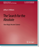 The Search for the Absolute