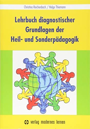 Reichenbach, Christina / Helge Thiemann. Lehrbuch diagnostischer Grundlagen der Heil- und Sonderpädagogik. Modernes Lernen Borgmann, 2023.