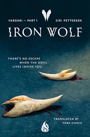 Pettersen, Siri. Iron Wolf - Vardari Part 1. Arctis, 2025.