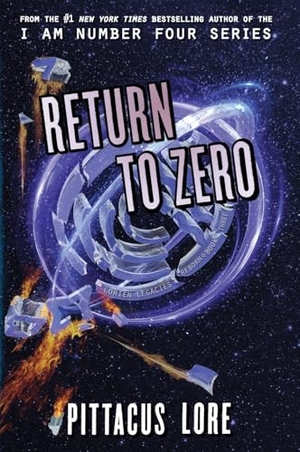 Lore, Pittacus. Return to Zero. HarperCollins, 2020.