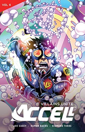 Casey, Joe. Accell Vol. 4 - Slipstream Dream. Oni Press, 2019.