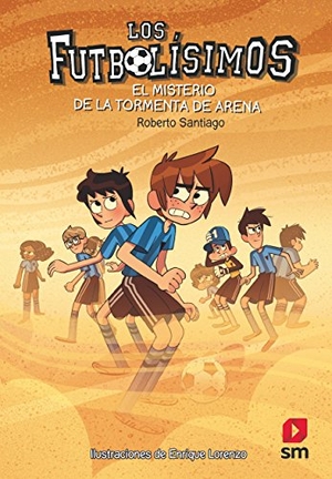 Santiago, Roberto. El misterio de la tormenta de arena. Fundación Santa María-Ediciones SM, 2018.