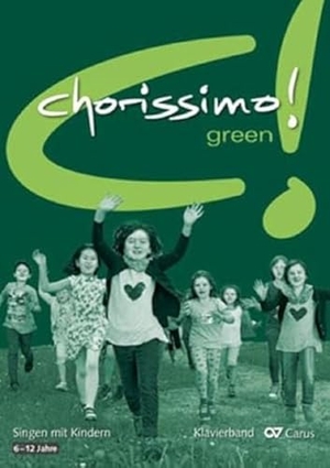 Weigele, Klaus Konrad / Klaus Brecht. chorissimo! green. Klavierband - Singen mit Grundschulkindern. Carus-Verlag Stuttgart, 2018.