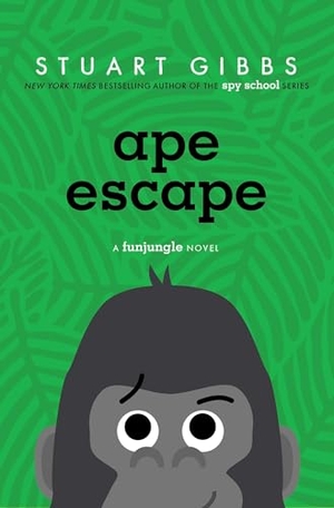 Gibbs, Stuart. Ape Escape. Simon & Schuster Books for Young Readers, 2026.