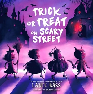Bass, Lance. Trick or Treat on Scary Street. Union Square & Co., 2024.
