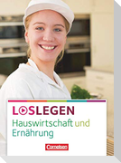 Loslegen - Hauswirtschaft und Ernährung. Schülerbuch