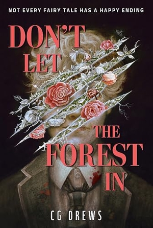 Drews, Cg. Don't Let The Forest In - NYT bestselling dangerously addictive queer dark academia YA horromance. Hachette Children's  Book, 2025.