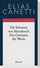 Gesammelte Werke 06. Die Stimmen von Marrakesch / Das Gewissen der Worte