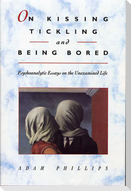 On Kissing, Tickling, and Being Bored