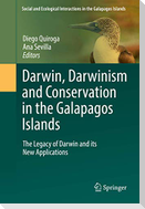 Darwin, Darwinism and Conservation in the Galapagos Islands