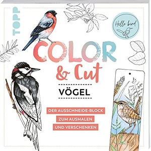 Dierksen, Mila. Color & Cut - Vögel - Der Ausschneide-Block zum Ausmalen und Verschenken. frechverlag GmbH, 2022.