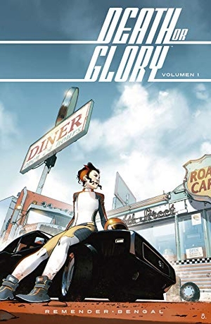 Bengal / Remender, Rick et al. Death or Glory 1. NORMA EDITORIAL (COMICS), 2019.