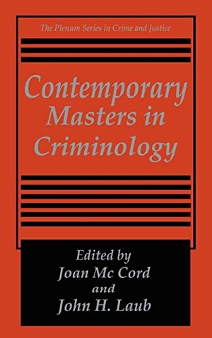 Laub, John H. / Joan Mccord (Hrsg.). Contemporary Masters in Criminology. Springer US, 1995.