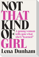 Not That Kind of Girl