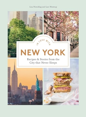 Wentrup, Lars / Lisa Nieschlag. In Love with New York - Recipes and Stories from the City That Never Sleeps. Hardie Grant Books (UK), 2023.