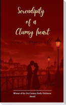 Serendipity of a clumsy heart