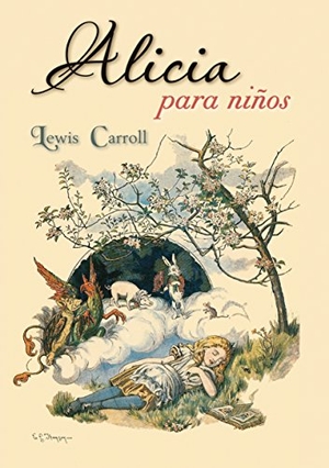 Carroll, Lewis. Alicia Para Niños. Obelisco, 2018.