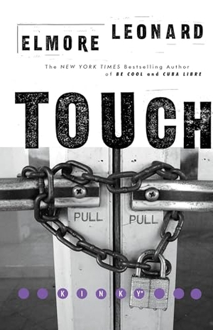 Leonard, Elmore / Elmore Leonard. Touch. HarperCollins, 2022.