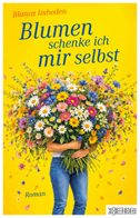 Blumen schenke ich mir selbst