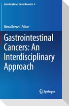 Gastrointestinal Cancers: An Interdisciplinary Approach