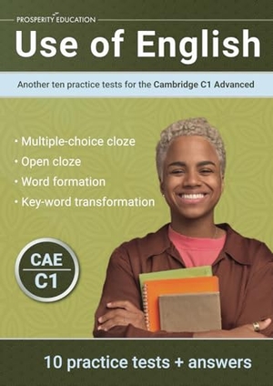 Education, Prosperity. Use of English - Another ten practice tests for the Cambridge C1 Advanced. Prosperity Education, 2023.