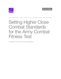 Setting Higher Close Combat Standards for the Army Combat Fitness Test