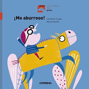 Trujillo, Carmela. ¡Me Aburro!. Editorial Casals S.A., 2019.