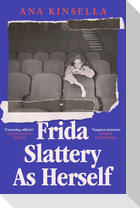 Frida Slattery As Herself
