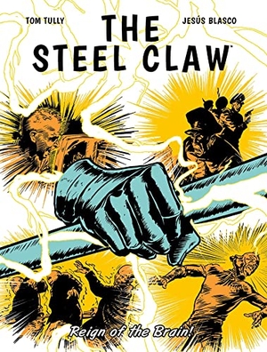 Tully, Tom. The Steel Claw - Reign of The Brain. Simon & Schuster UK Ltd, 2022.