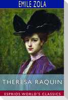 Theresa Raquin (Esprios Classics)
