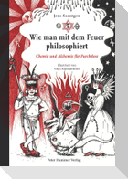 Wie man mit dem Feuer philosophiert