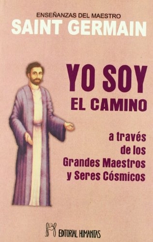 Saint-Germain. Yo soy el camino : a través de los grandes maestros y seres cósmicos. Editorial Humanitas, S.L., 1997.