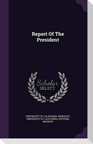 Report Of The President