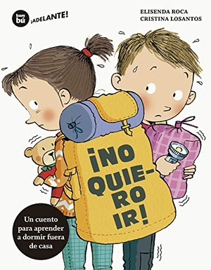 Roca, Elisenda. ¡No Quiero Ir!. Editorial Casals S.A., 2020.