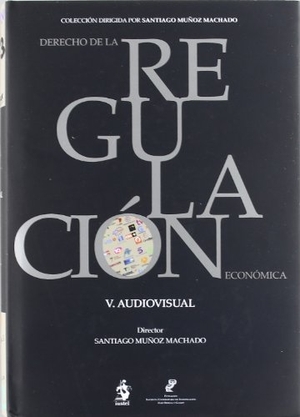 Muñoz Machado, Santiago. Audiovisual. Portal Derecho, S.A. (Iustel), 2011.
