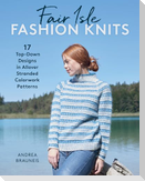 Fair Isle Fashion Knits