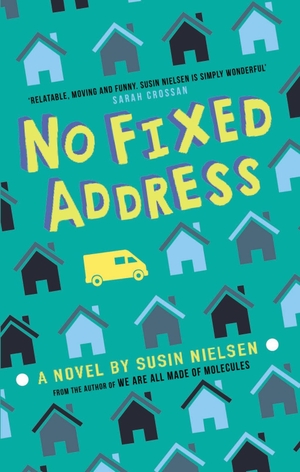 Nielsen, Susin. No Fixed Address. Walker Books - IWUK, 2020.