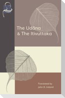 The Udana & The Itivuttaka