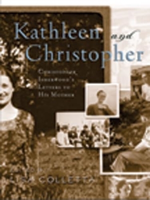 Isherwood, Christopher. Kathleen and Christopher - Christopher Isherwood's Letters to His Mother. University of Minnesota Press, 2005.