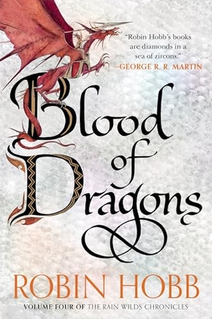 Hobb, Robin. Blood of Dragons - Volume Four of the Rain Wilds Chronicles. HarperCollins, 2026.