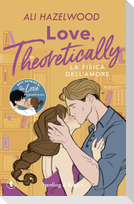 Love, theoretically. La fisica dell'amore