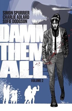 Spurrier, Simon. Damn Them All Vol. 2. Boom! Studios, 2024.