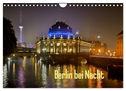 Berlin bei Nacht (Wandkalender 2024 DIN A4 quer), CALVENDO Monatskalender