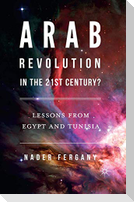 Arab Revolution in the 21st Century?