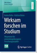 Wirksam forschen im Studium