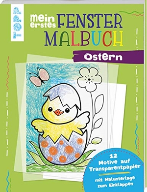 Schwab, Ursula. Mein erstes Fenster-Malbuch Ostern - 12 Motive auf Transparentpapier. Mit Malunterlage zum Einklappen. frechverlag GmbH, 2020.