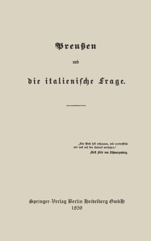 Arnim, Heinrich von / Constantin Rößler. Preußen und die italienische Frage. Springer Berlin Heidelberg, 1859.