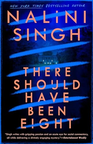 Singh, Nalini. There Should Have Been Eight. Penguin Publishing Group, 2024.